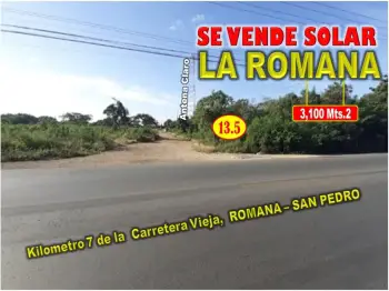 Vendo solar  3100 mts.2 en el km. 7 romana   carretera  romana – san p