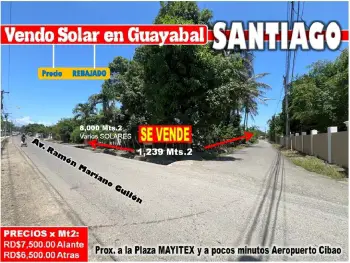 Vendo solar 1239 mts.2 en guayabal santiago av. ramon mariano grullon